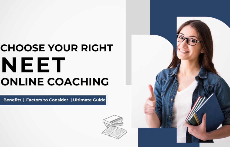 Choosing the Right NEET Online Classes Factors to Consider