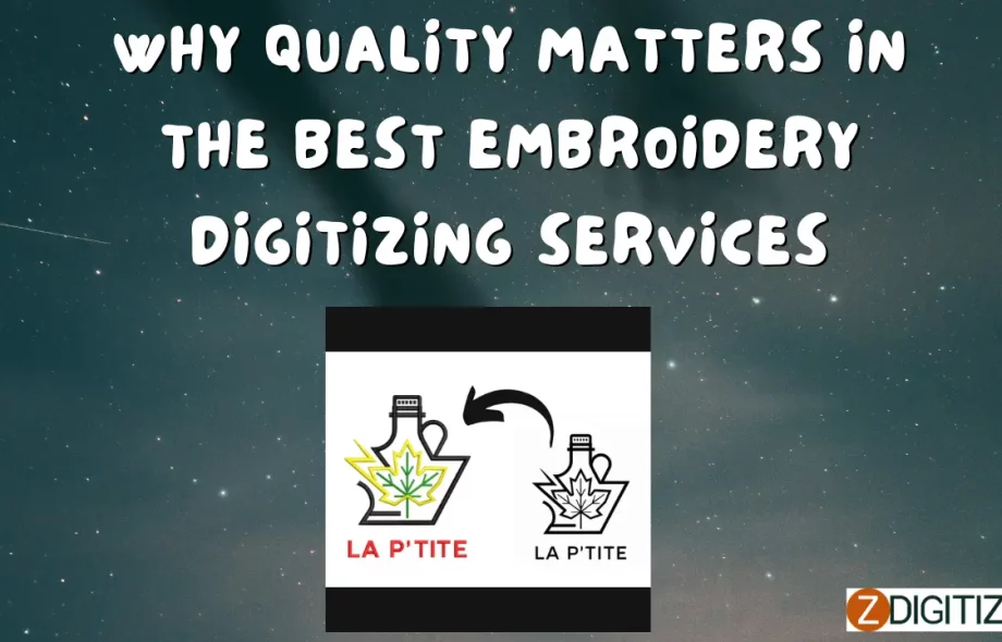 Why Quality Matters in the Best Embroidery Digitizing Services