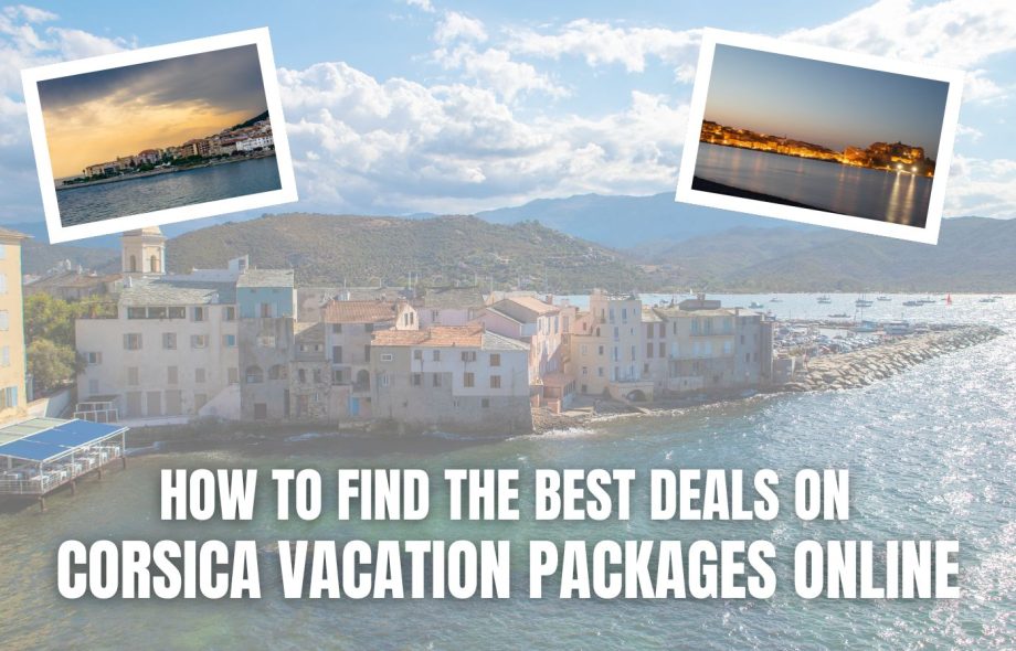 Corsica Vacation Packages