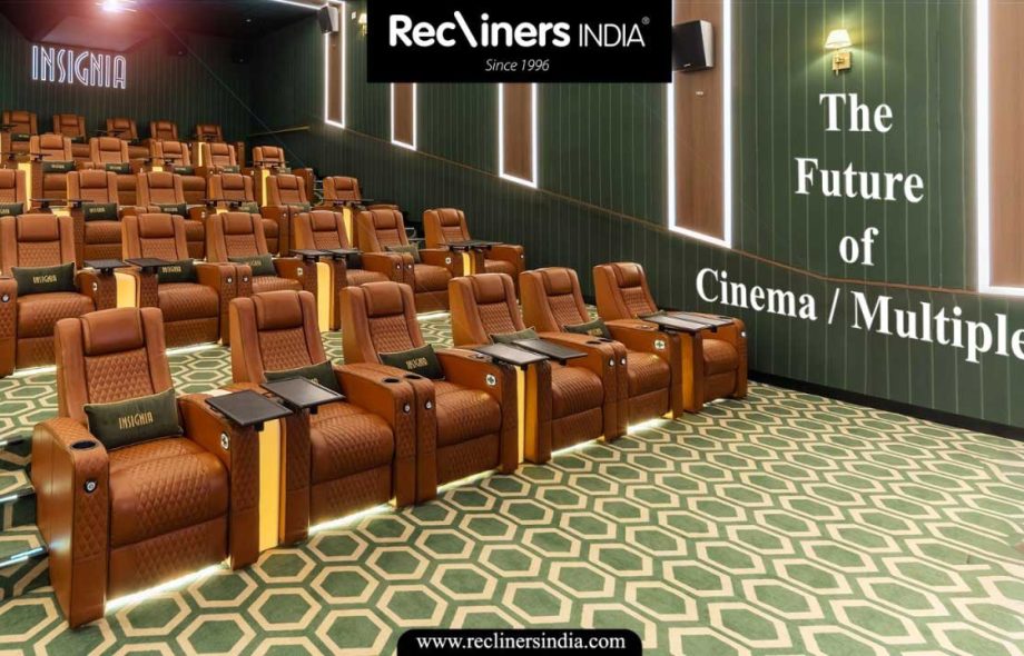Multiplex Cinema Recliner Chairs